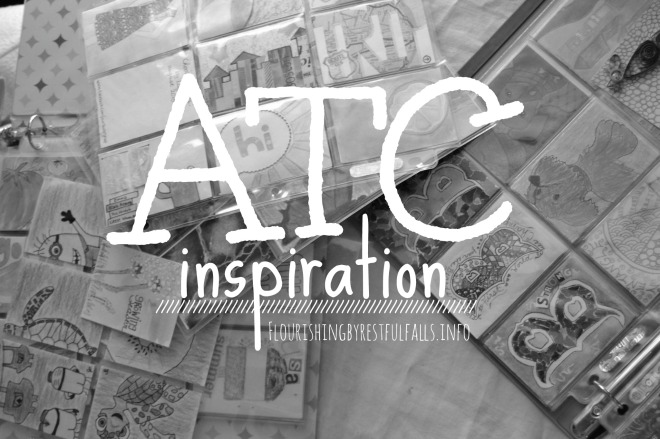 ATC inspiration :: Flourishingbyrestfulfalls.info